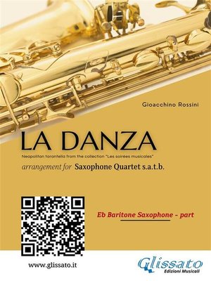 cover image of Baritone Sax part of "La Danza" tarantella by Rossini for Saxophone Quartet
